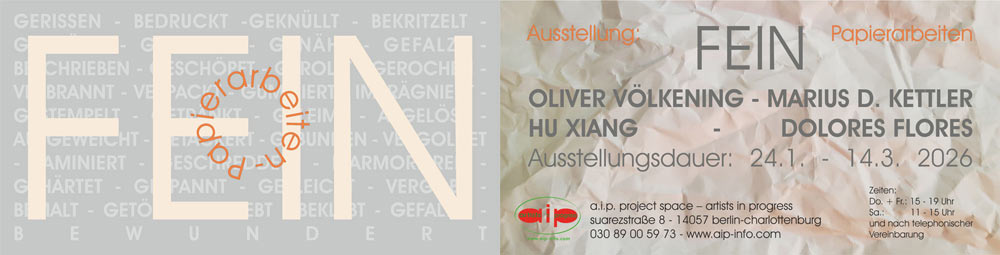 Ausstellung FEIN Marius D Kettler und Dolores Flores 2026